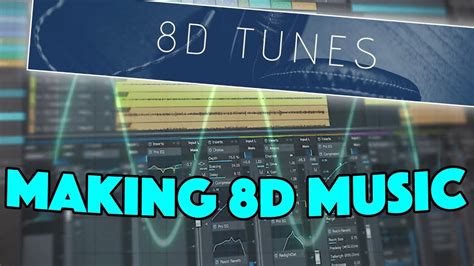 how to make 8d music: exploring the art of spatial audio