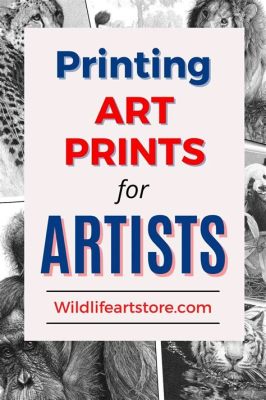 How to Make Prints of Your Art: A Detailed Guide with Multiple Perspectives