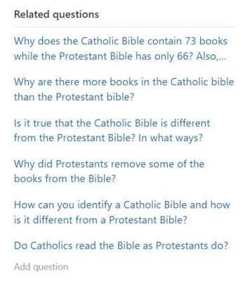 Why Do Catholics Have More Books in the Bible: A Diverse Perspective